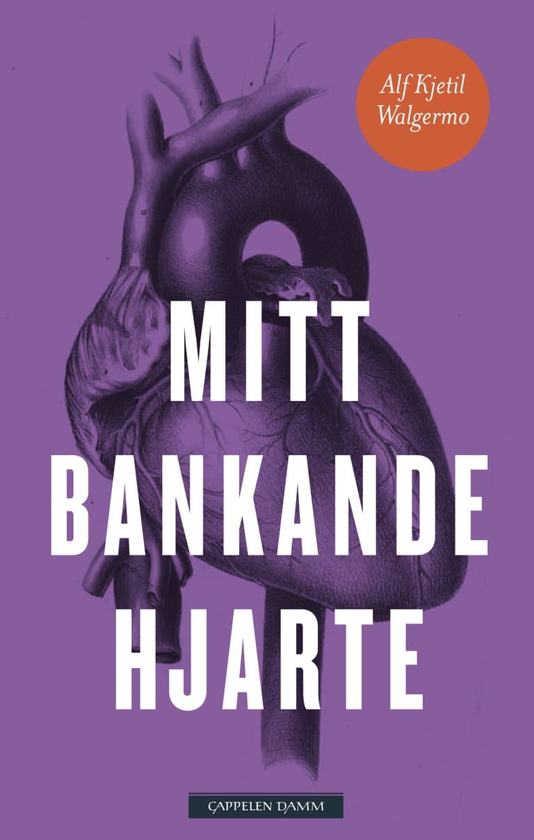 Omslag Mitt bankande hjarte av Alf Kjetil Walgermo (Ebok)