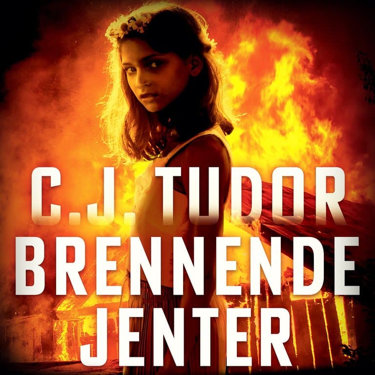 Omslag Brennende jenter av C.J. Tudor (Lydbok)