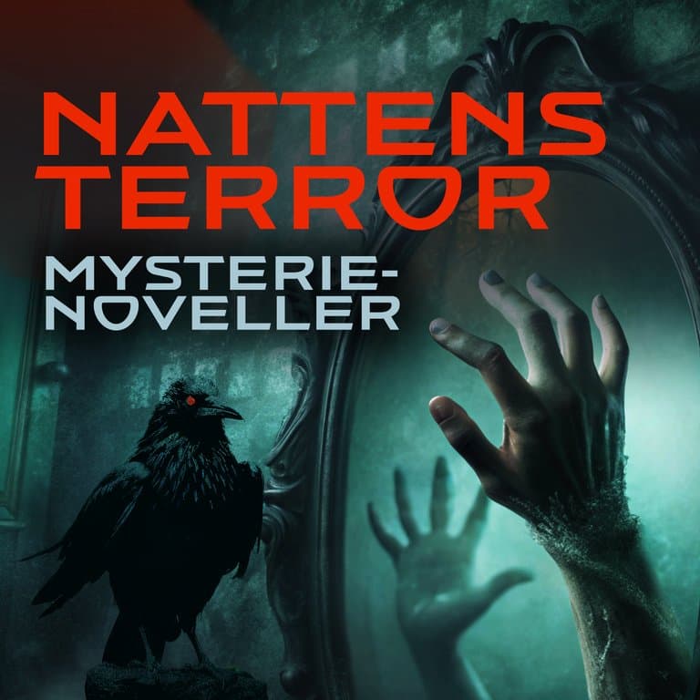 Omslag Nattens terror - Mysterie-noveller av Ambrose Bierce, Charles Dickens, Guy de Maupassant, Hector Hugh Munro, Bret Harte og Edgar Allan Poe (Lydbok)