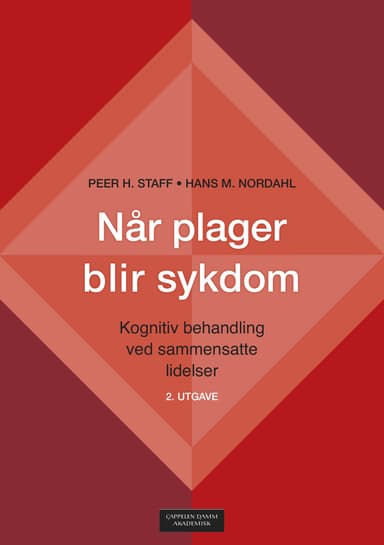 Når plager blir sykdom