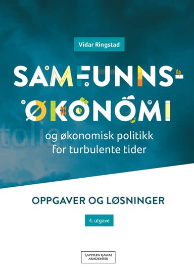 Samfunnsøkonomi og økonomisk politikk for turbulente tider
