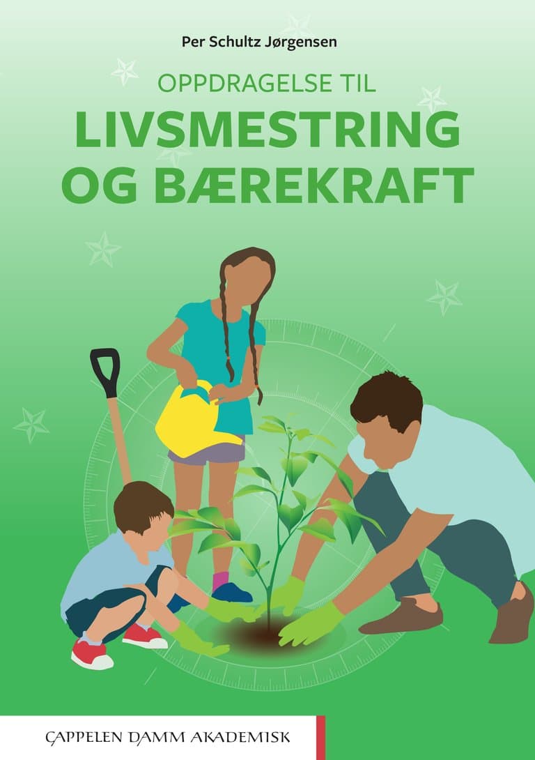 Omslag Oppdragelse til livsmestring og bærekraft av Per Schultz Jørgensen (Heftet)