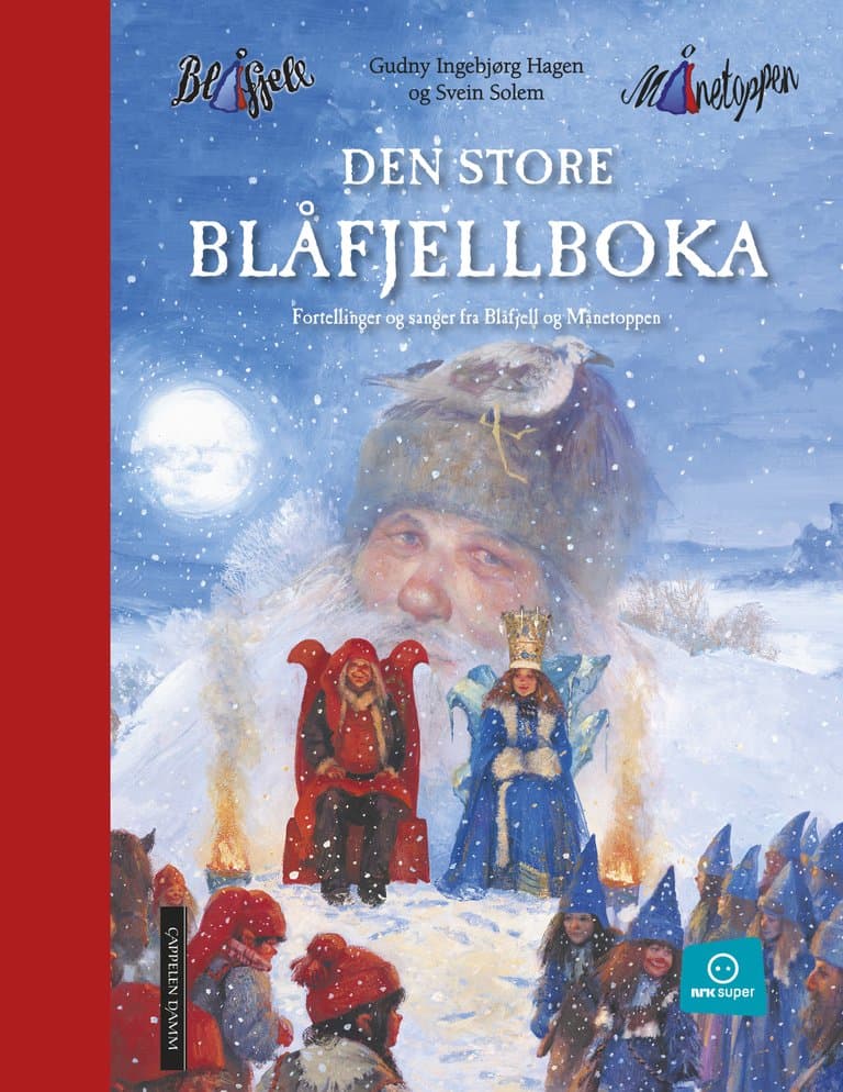 Omslag DEN STORE BLÅFJELLBOKA - fortellinger og sanger fra Blåfjell og Månetoppen av Gudny Ingebjørg Hagen (Innbundet)
