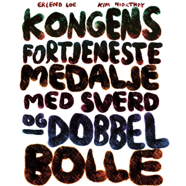 Omslag Kongens fortjenestemedalje med sverd og dobbel bolle av Erlend Loe (Lydbok)
