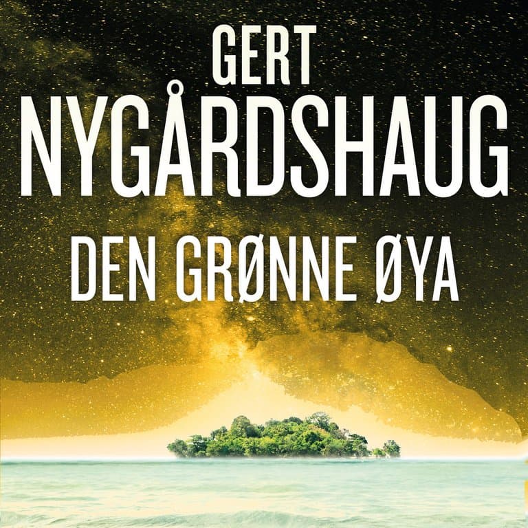 Omslag Den grønne øya av Gert Nygårdshaug (Lydbok)