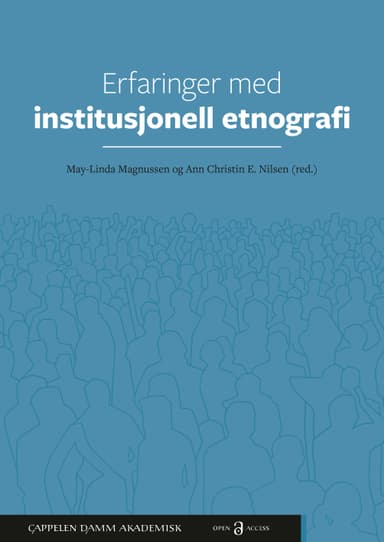 Erfaringer med institusjonell etnografi