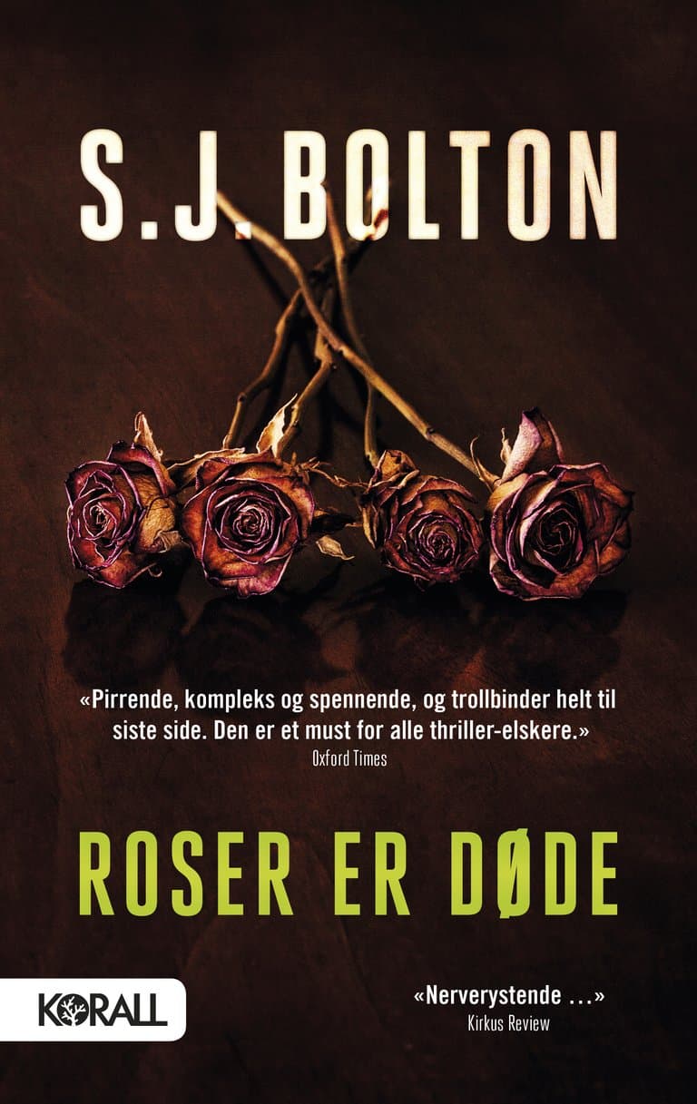 Omslag Roser er døde av S.J. Bolton (Ebok)