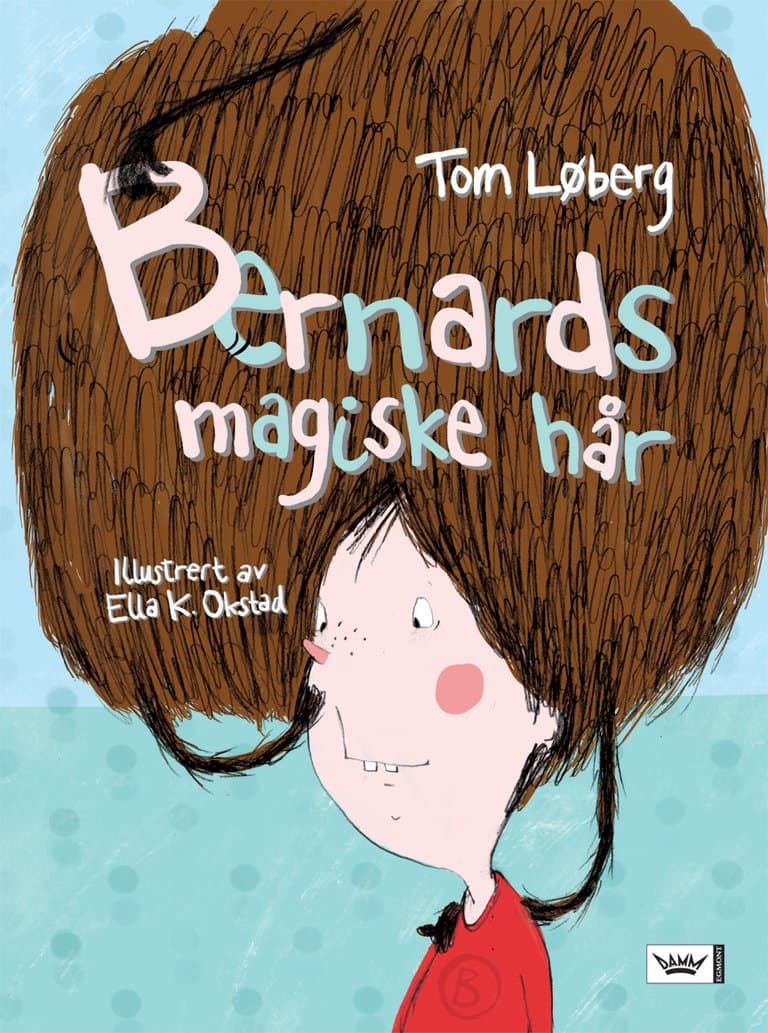 Omslag Bernards magiske hår av Tom Løberg (Innbundet)