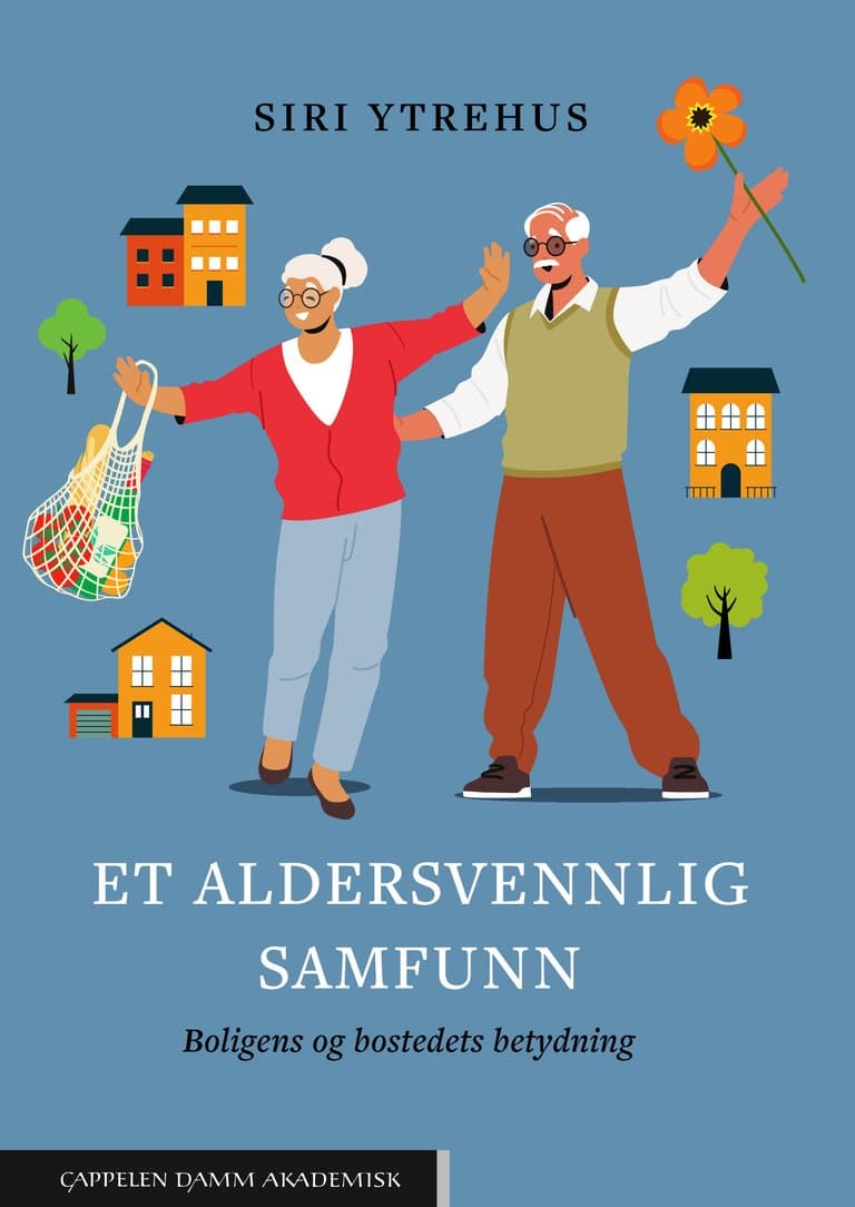 Omslag Et aldersvennlig samfunn av Siri Ytrehus (Heftet)