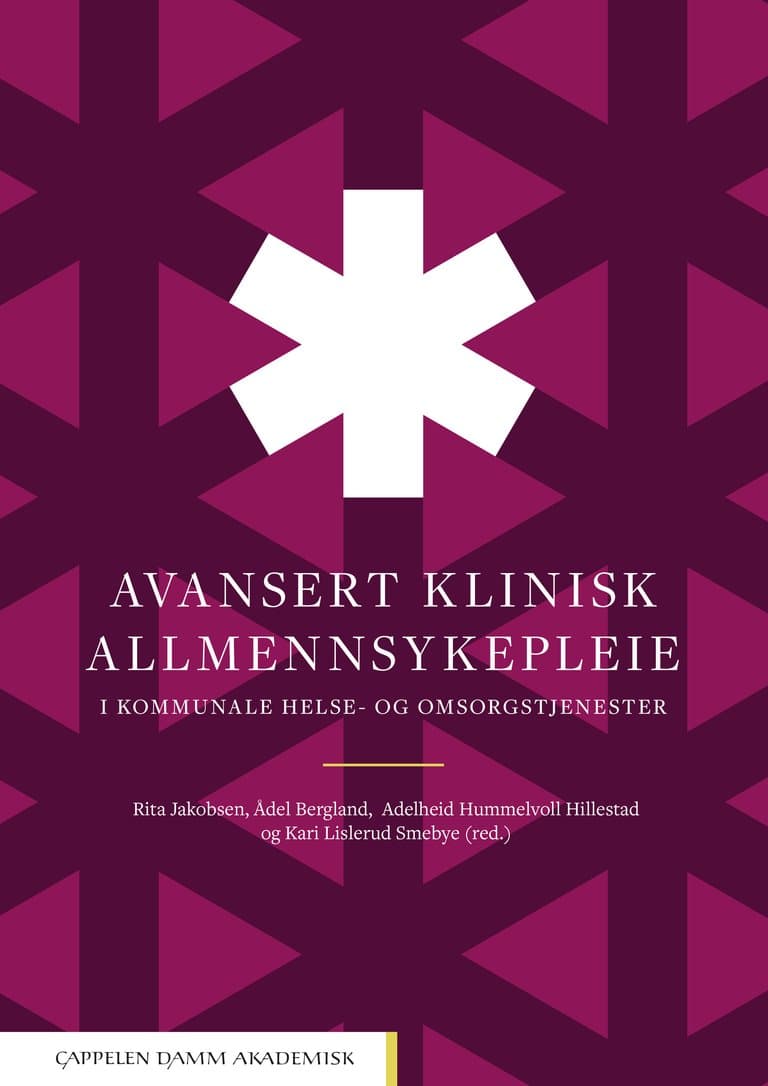 Omslag Avansert klinisk allmennsykepleie i kommunale helse- og omsorgstjenester av Rita Jakobsen, Ådel Bergland, Adelheid Hummelvold Hillestad og Kari Lislerud Smebye (red.) (Innbundet)