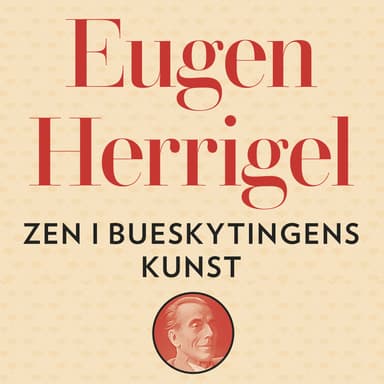 Zen i bueskytingens kunst