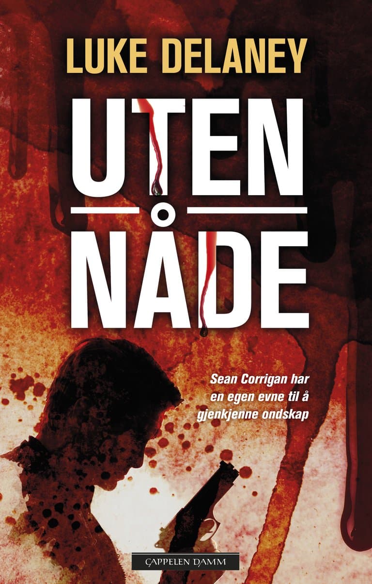 Omslag Uten nåde av Luke Delaney (Innbundet)