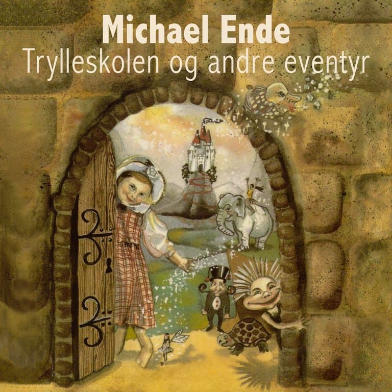 Omslag Trylleskolen og andre eventyr av Michael Ende (Lydbok)
