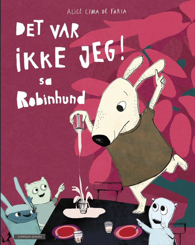 Omslag Det var ikke jeg! sa Robinhund av Alice Lima de Faria (Innbundet)