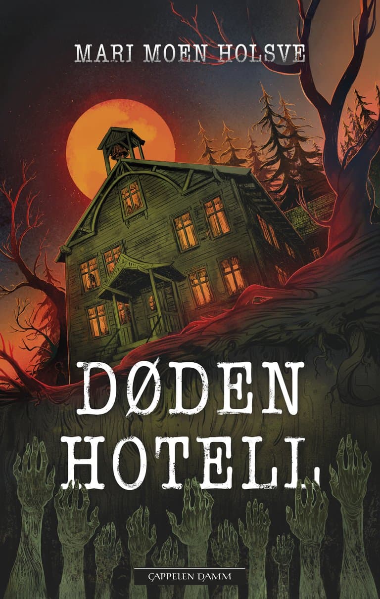 Omslag Døden hotell av Mari Moen Holsve (Innbundet)