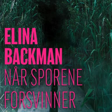Når sporene forsvinner