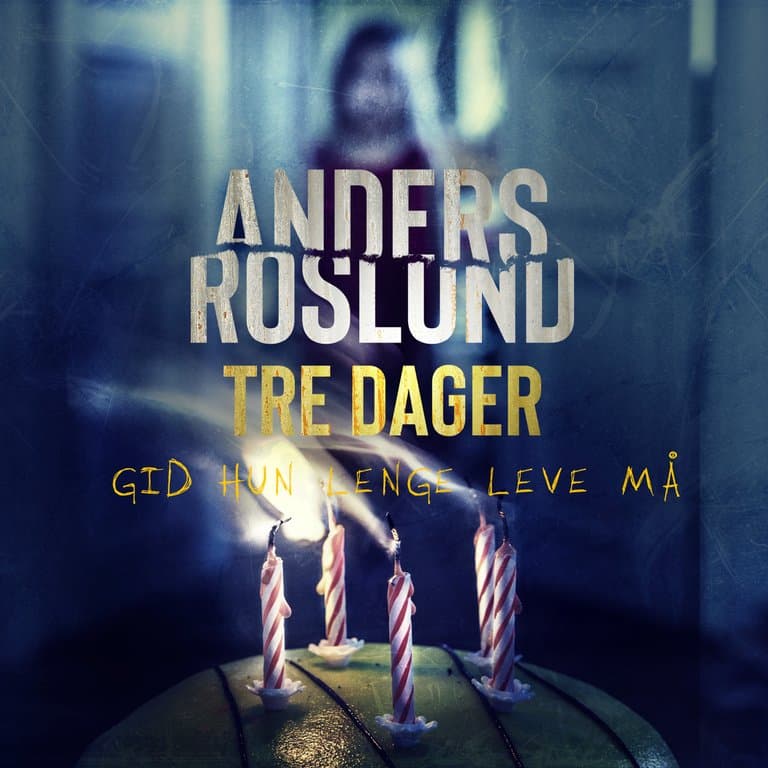 Omslag Tre dager av Anders Roslund (Lydbok)
