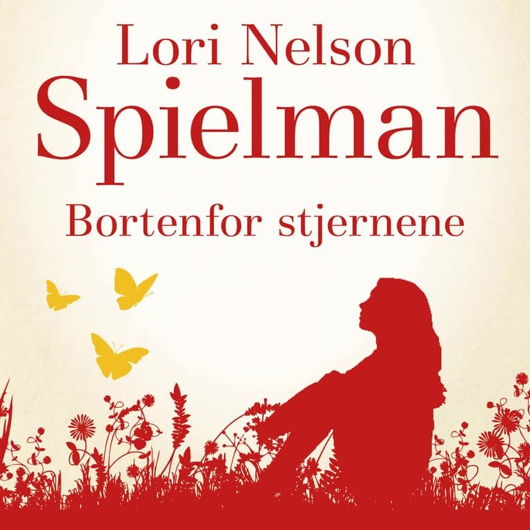 Omslag Bortenfor stjernene av Lori Nelson Spielman (Lydbok)