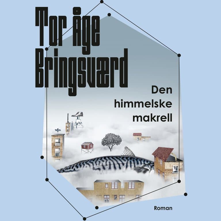 Omslag Den himmelske makrell av Tor Åge Bringsværd (Lydbok)