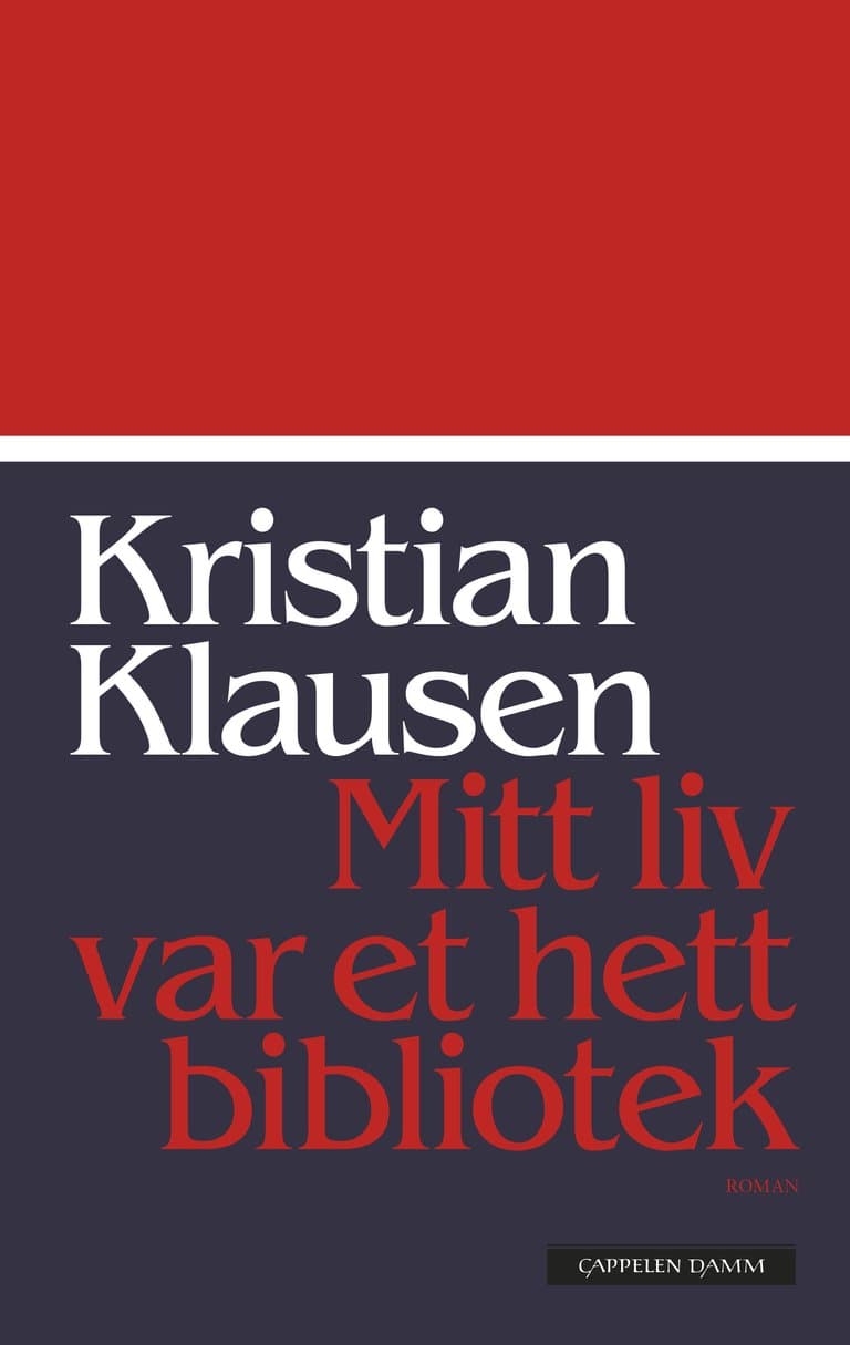 Omslag Mitt liv var et hett bibliotek av Kristian Klausen (Innbundet)