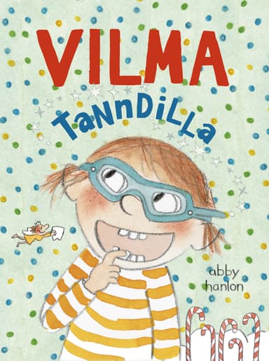 Vilma 4: Vilma tanndilla