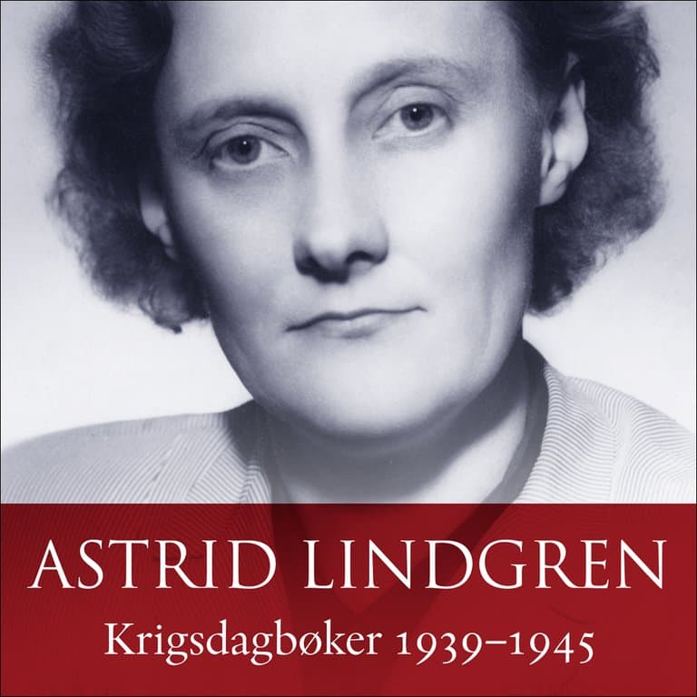 Omslag Krigsdagbøker 1939-1945 av Astrid Lindgren (Lydbok)