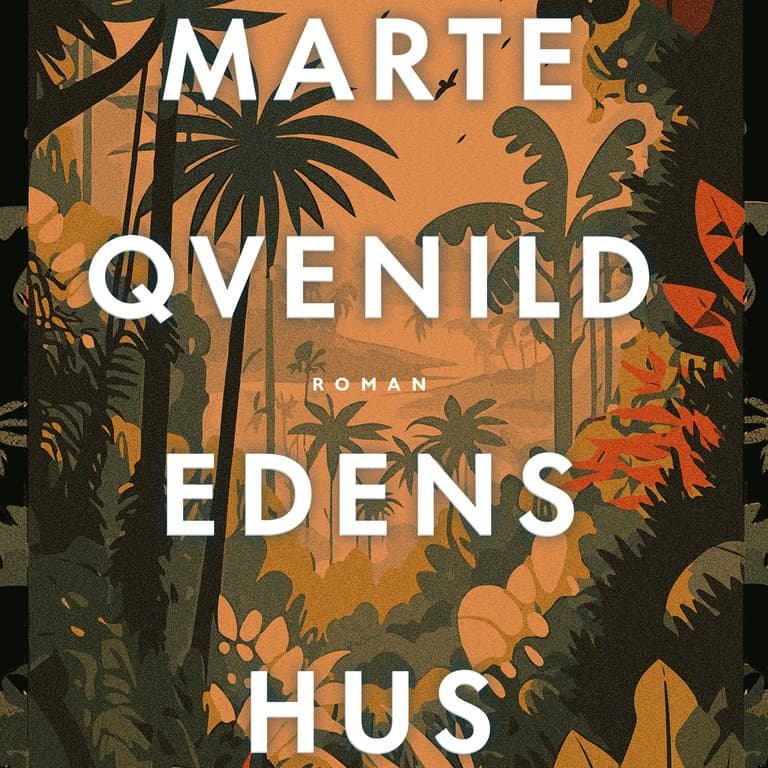 Omslag Edens hus av Marte Qvenild (Lydbok)