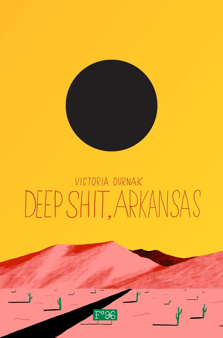 Omslag Deep shit, Arkansas av Victoria Durnak (Innbundet)