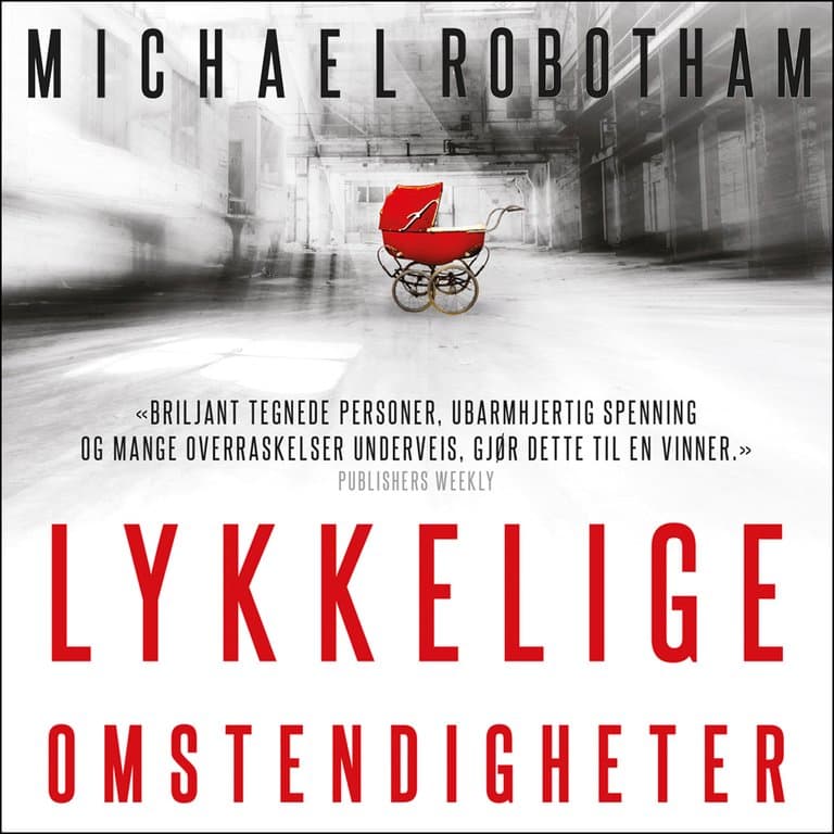 Omslag Lykkelige omstendigheter av Michael Robotham (Lydbok)