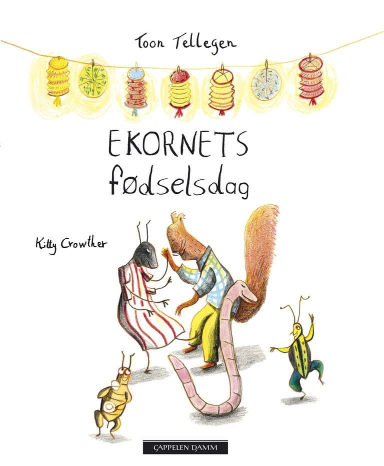 Omslag Ekornets fødselsdag og andre fortellinger av Toon Tellegen (Innbundet)