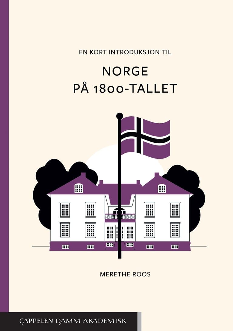Omslag En kort introduksjon til Norge på 1800-tallet av Merethe Roos (Heftet)