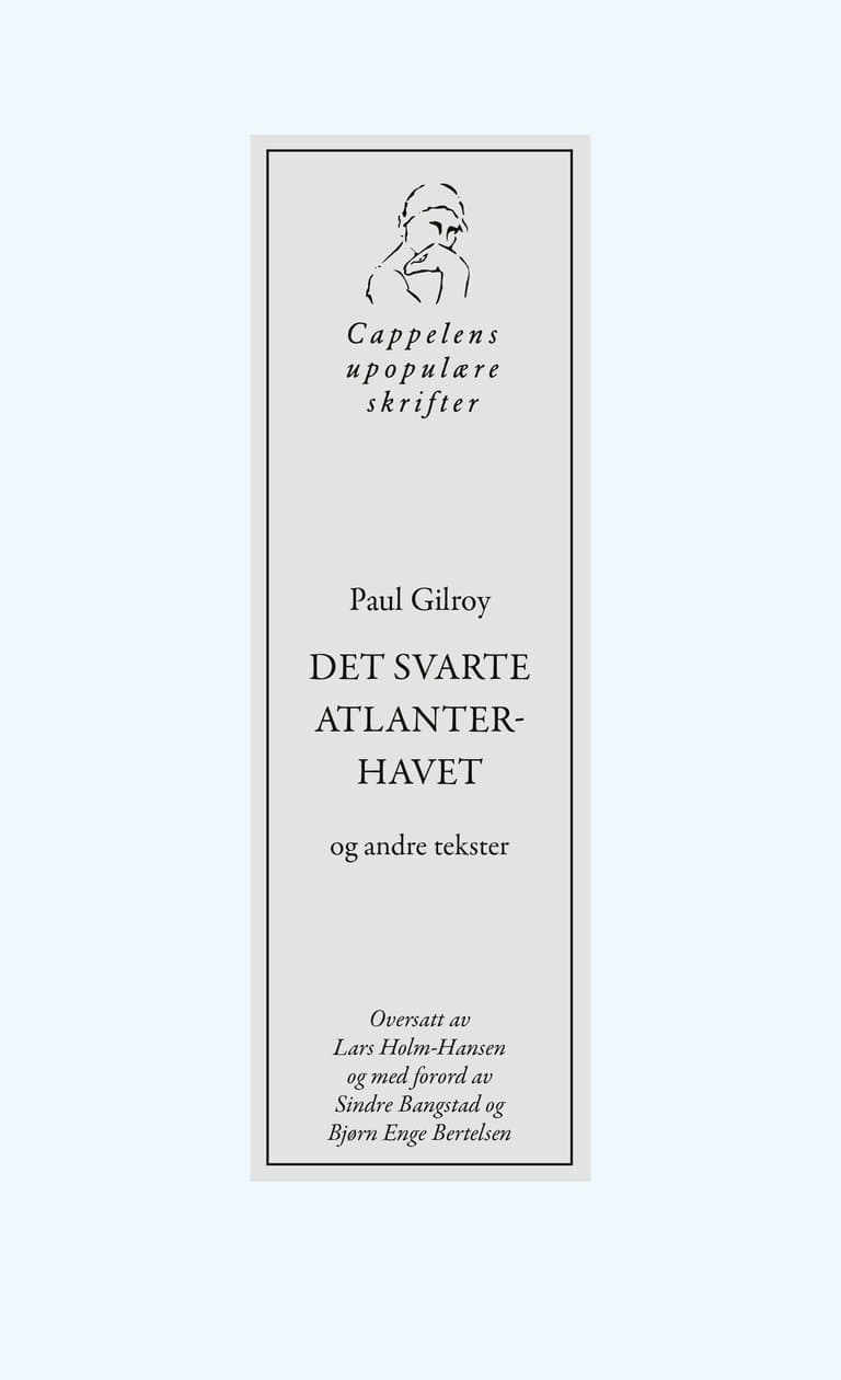 Omslag Det svarte Atlanterhavet og andre tekster av Paul Gilroy (Ebok)