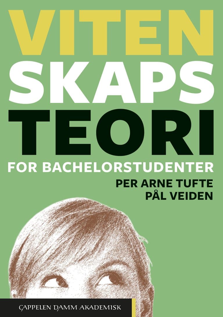 Omslag Vitenskapsteori for bachelorstudenter av Per Arne Tufte og Pål Veiden (Heftet)