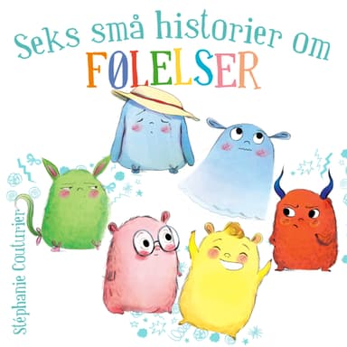 Seks små historier om FØLELSER