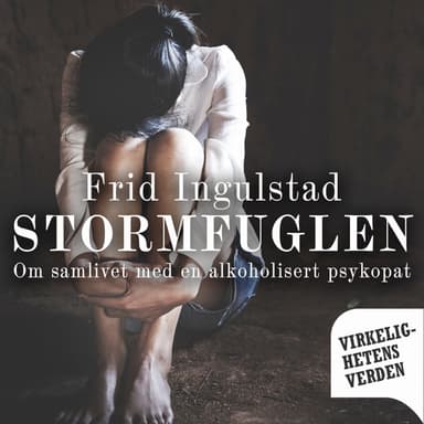 Stormfuglen - Om samlivet med en alkoholisert psykopat