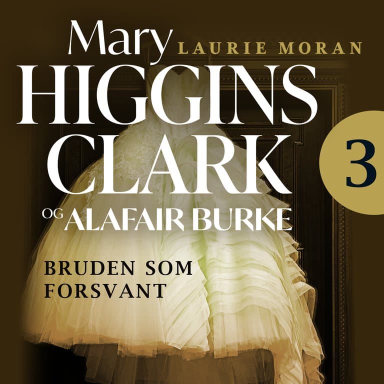 Omslag Bruden som forsvant av Mary Higgins Clark og Alafair Burke (Lydbok)